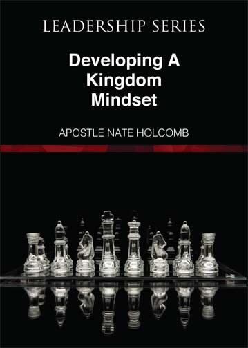Leadership Series Developing A Kingdom Mindset