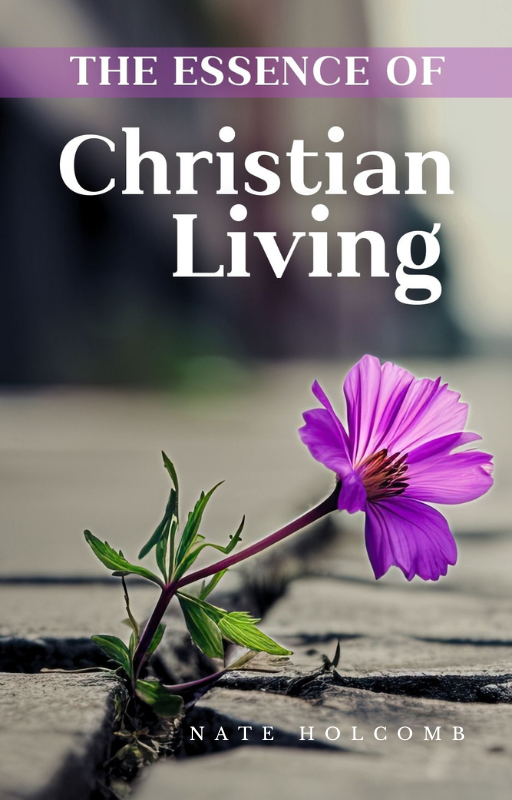 THE ESSENCE OF Christian Living