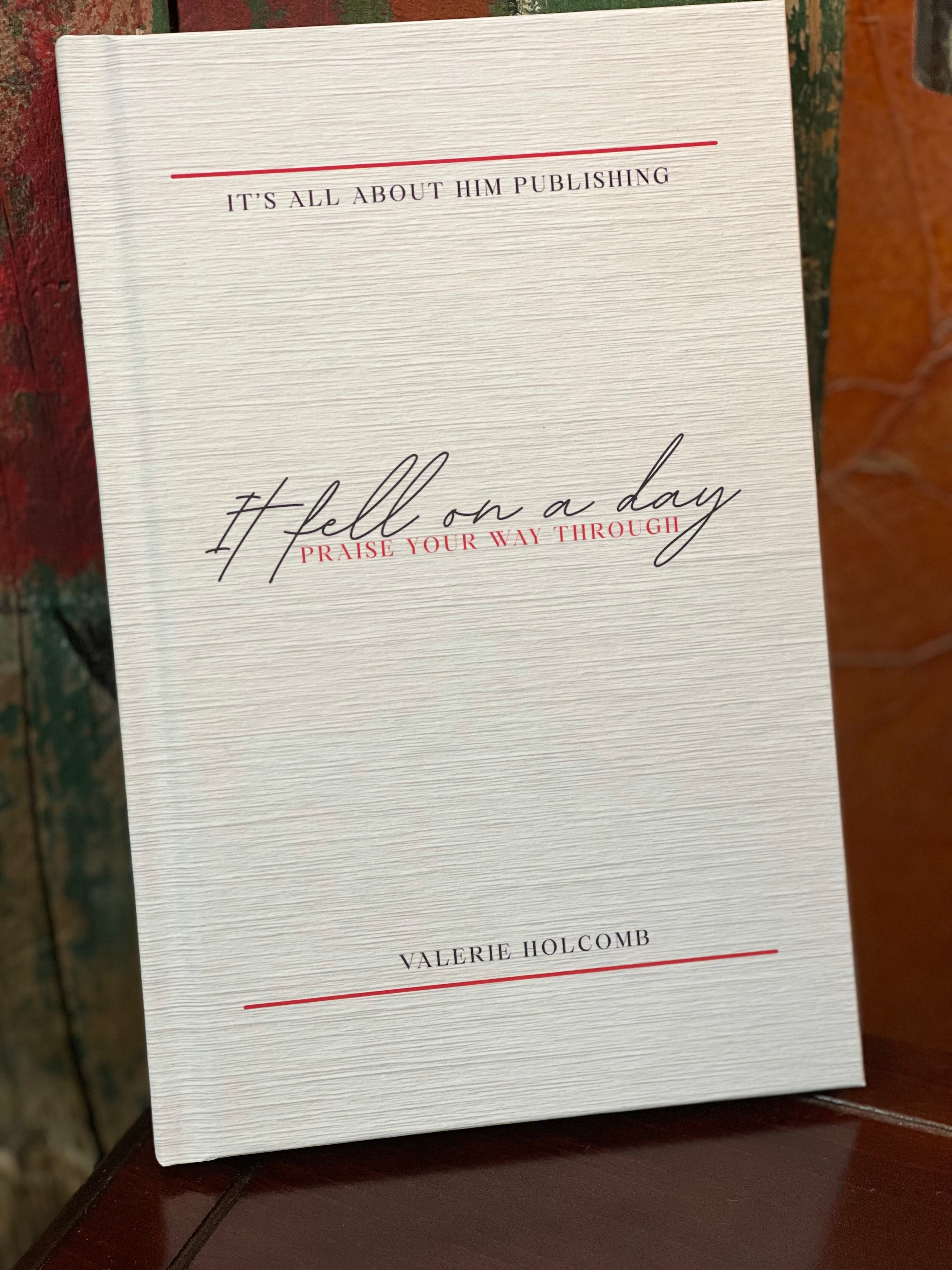 It Fell On a Day "Praise Your Way Through" E-Book