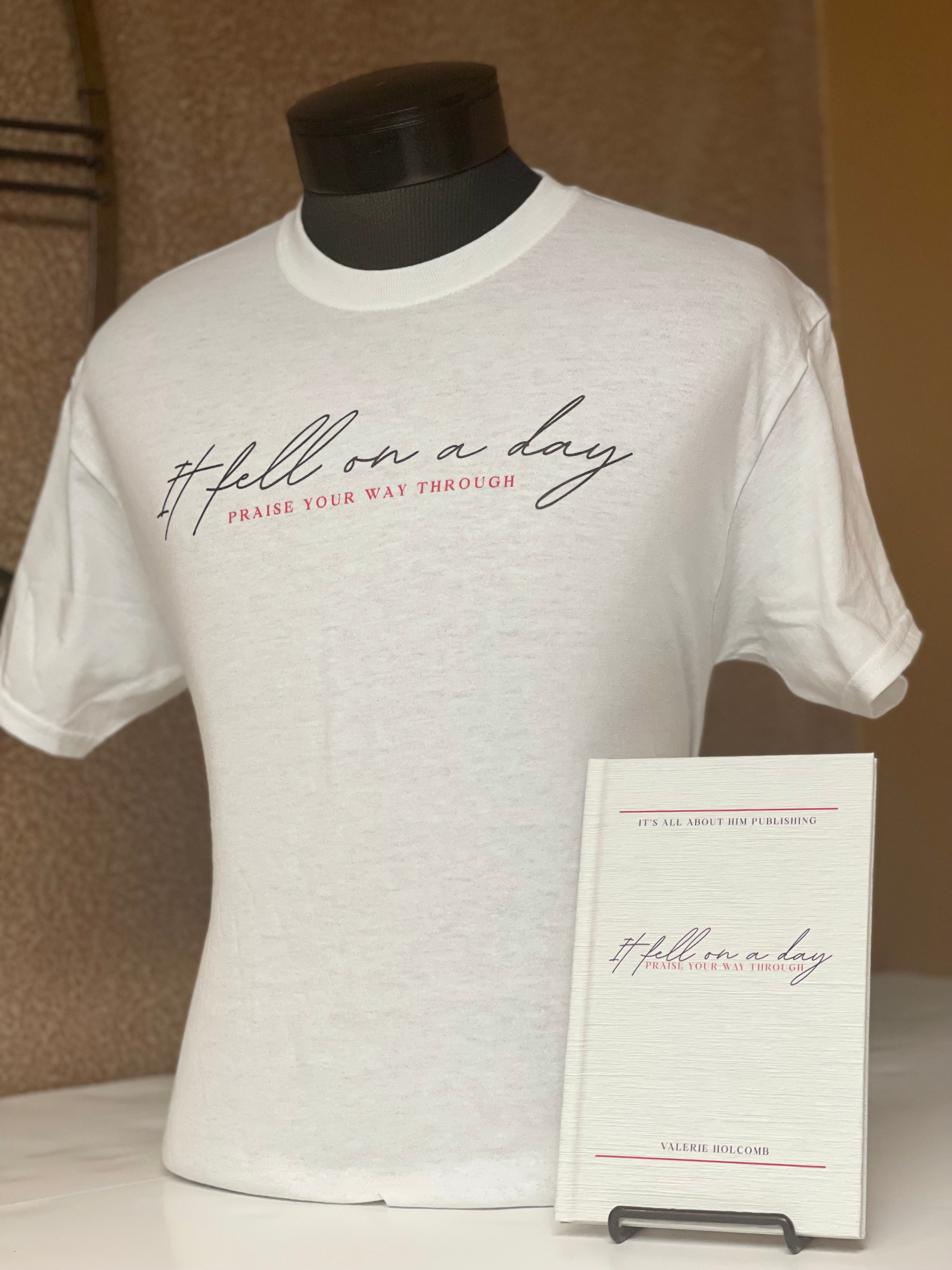 2XL T-shirt Bundle It Fell On a Day "Praise Your Way Through"